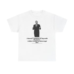 Rodney Dangerfield "I haven't spoken to my wife in years" T-Shirt | Comedy Quote Tee