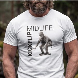 Midlife Kickflip T Shirt Funny Old Man Skateboard Graphic Tee Ageing Skater Humor Shirt Midlife Crisis Gift Older Skateboarder Tee