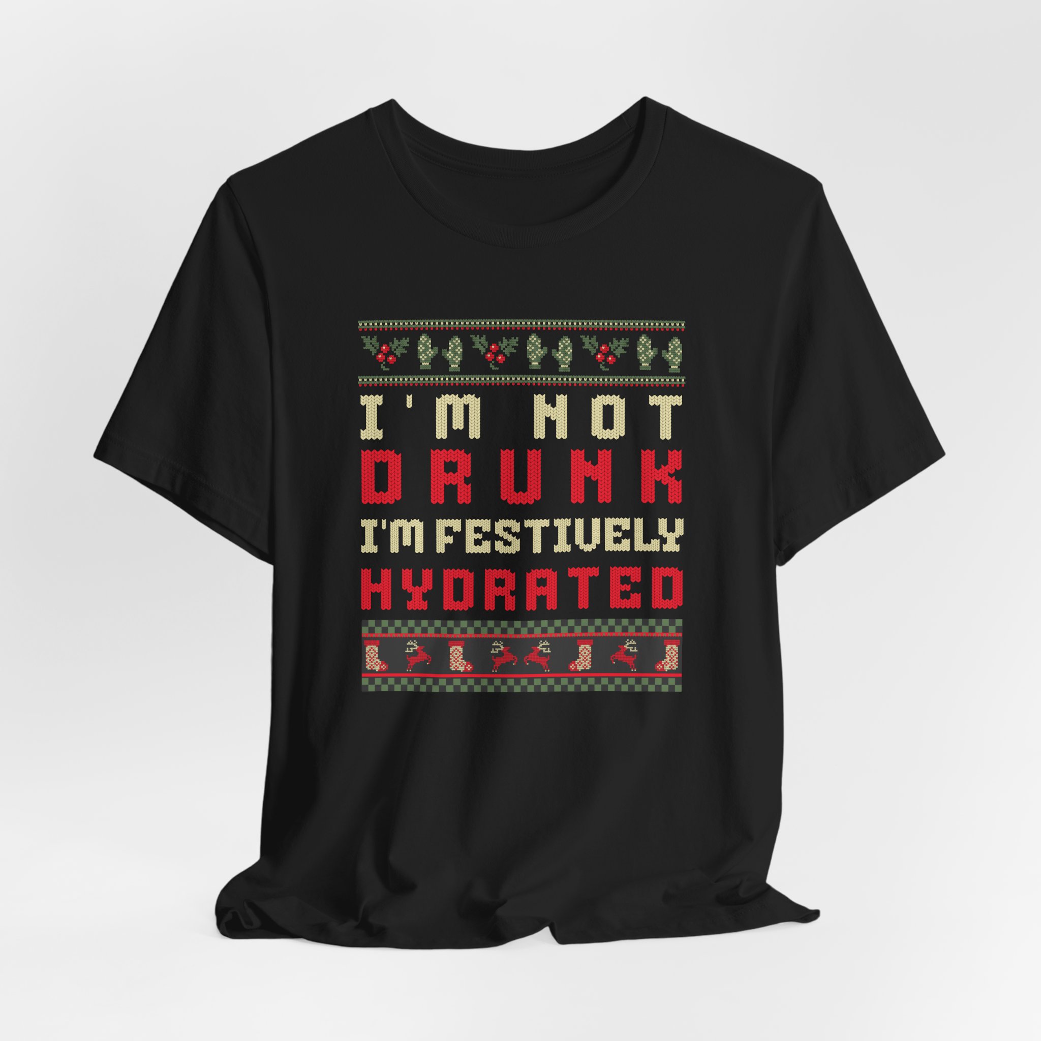 Im Not Drunk Im Festively Hydrated T Shirt Funny Christmas Drinking Humor Tee Ugly Sweater Style Christmas Party Shirt Holiday Humor Gift Xmas Tee - Image 2