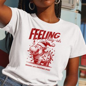 Feeling Jolly Ish T Shirt Funny Christmas Hippo Tee Roughly 60 Percent Christmas Spirit Shirt Holiday Humor Gift Novelty Xmas Tee