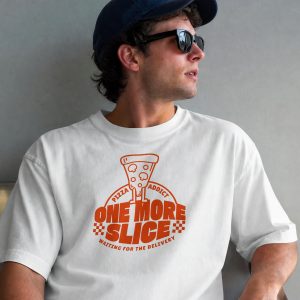 Pizza Addict One More Slice T Shirt Funny Pizza Lover Tee Waiting For The Delivery Shirt Retro Food Humor Gift Novelty Pizza Tee