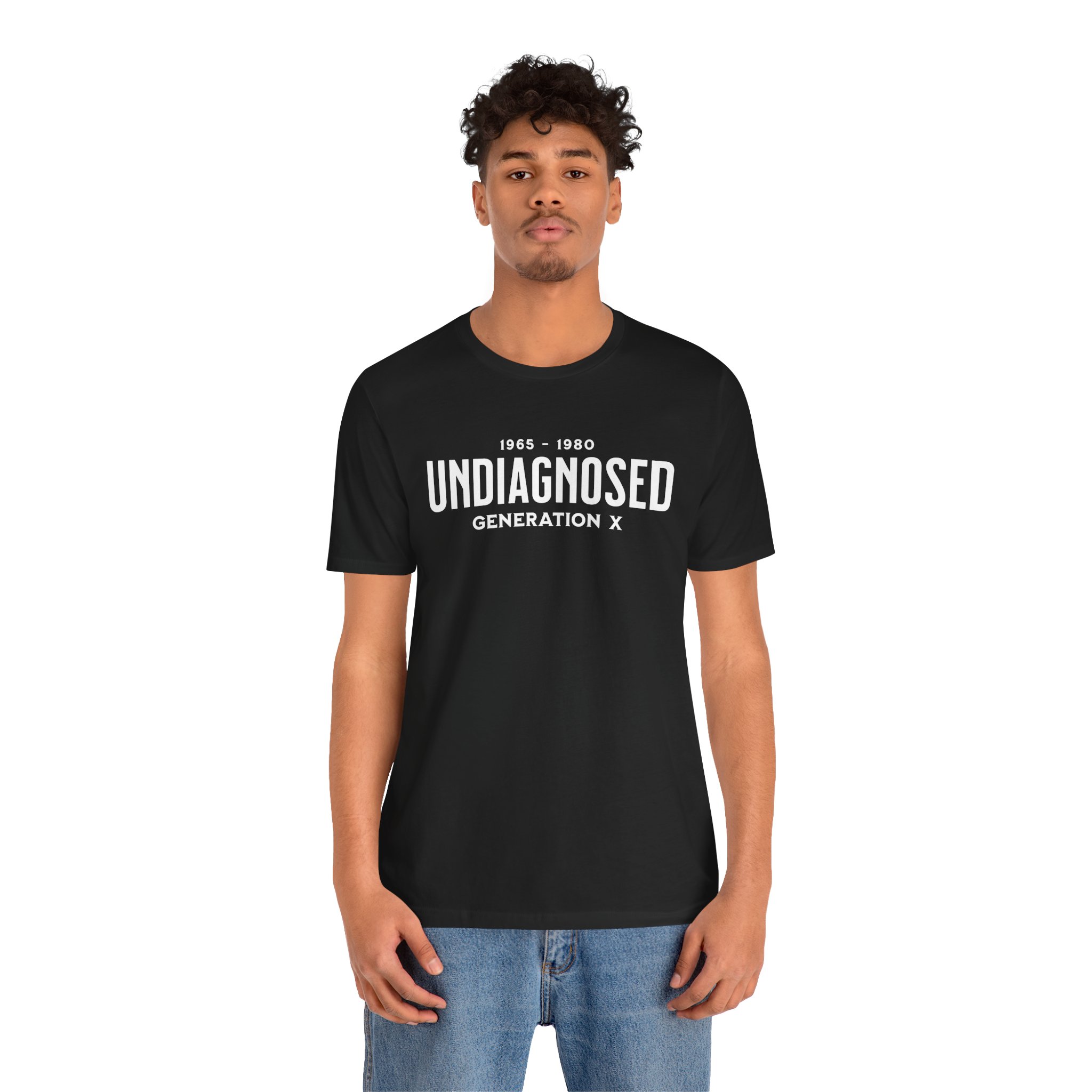 Undiagnosed Generation X T Shirt Funny Gen X Humour Tee 1965 1980 Birthday Gift Generation X Shirt Sarcastic Gen X Gift Nostalgia Graphic Tee - Image 3
