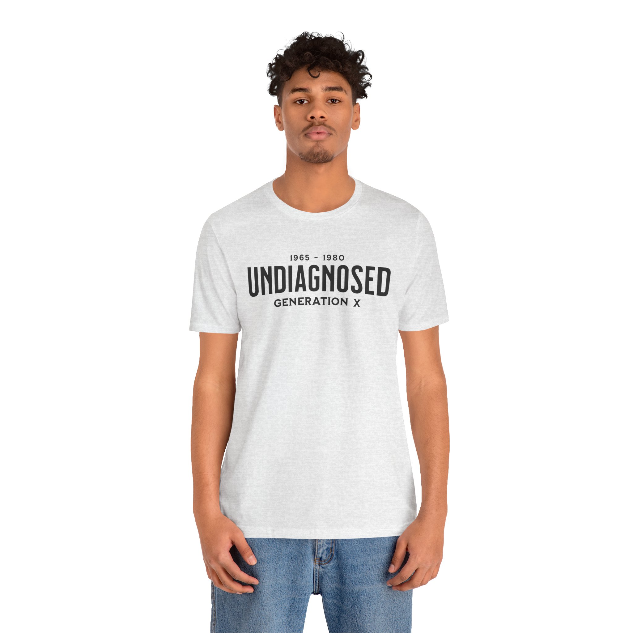 Undiagnosed Generation X T Shirt Funny Gen X Humour Tee 1965 1980 Birthday Gift Generation X Shirt Sarcastic Gen X Gift Nostalgia Graphic Tee - Image 12